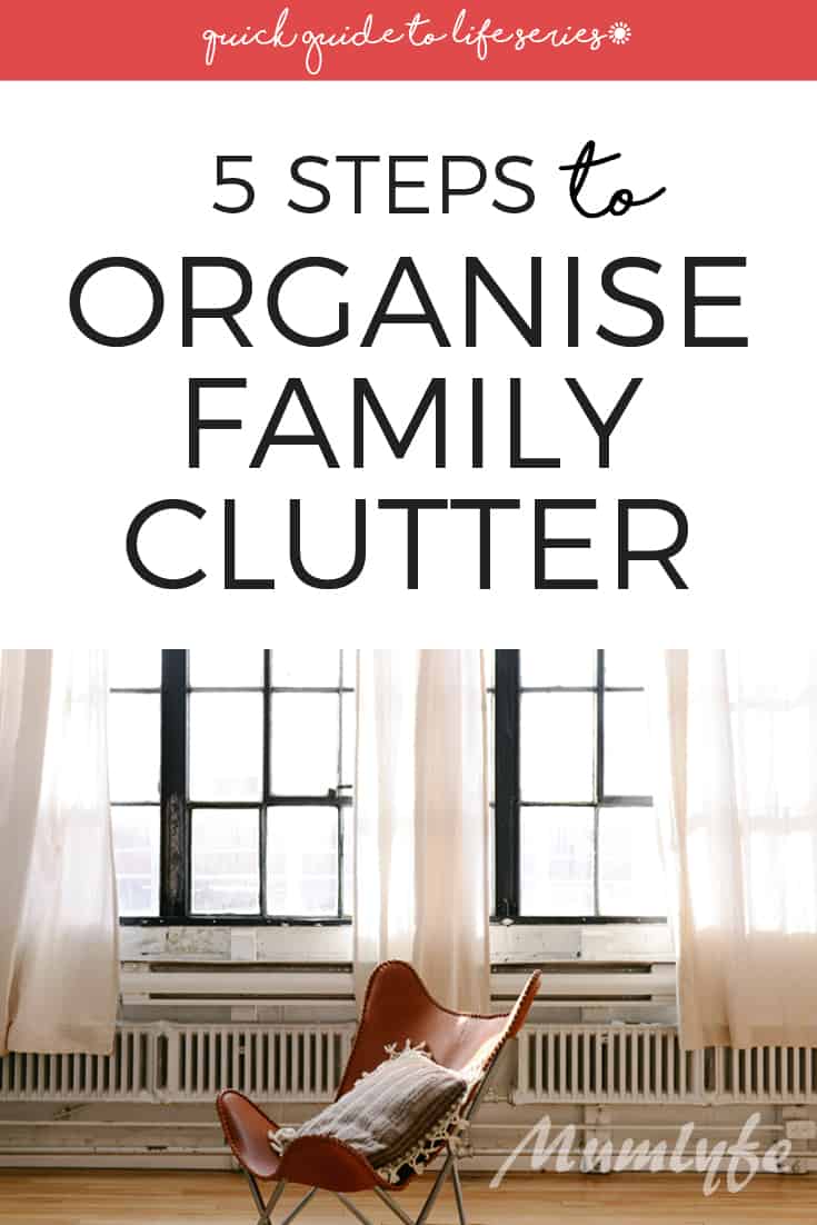 Quick guide to organise family clutter