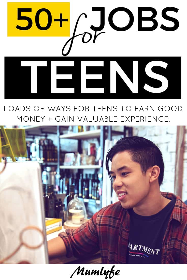 50+ jobs for teens that will benefit them for life