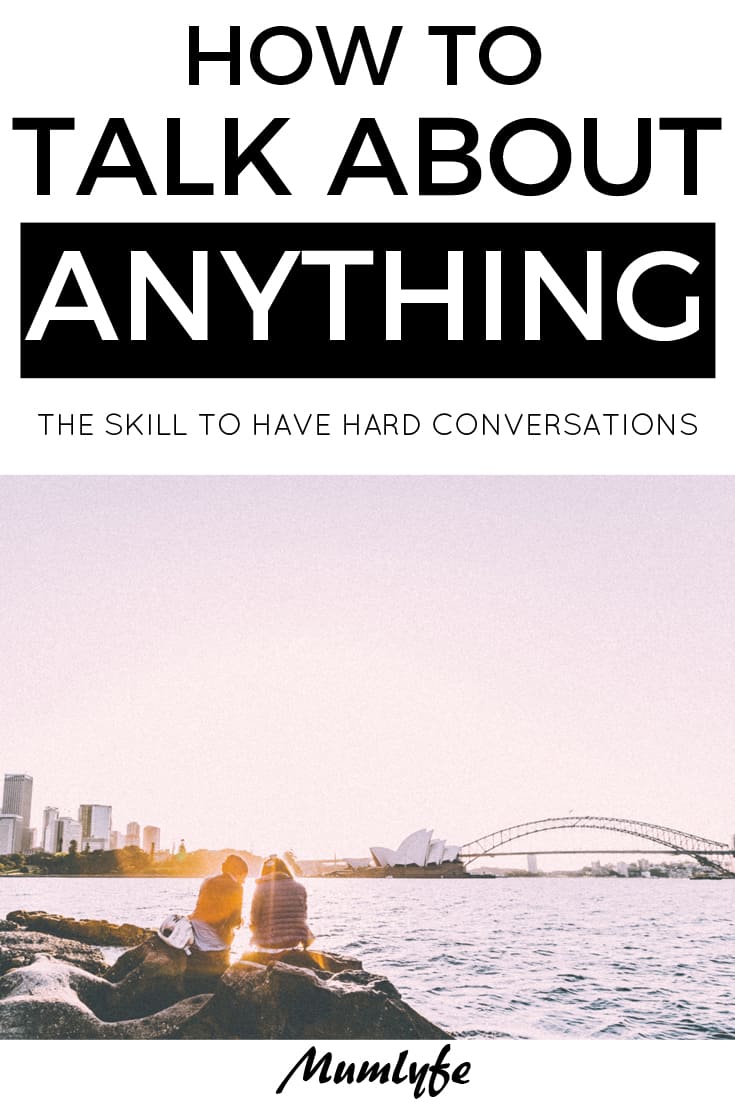 Difficult conversations - how to talk about anything