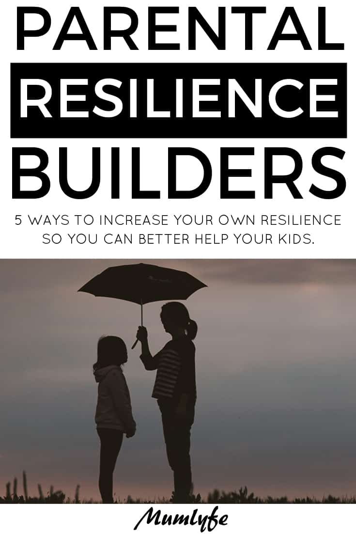 Parental resilience builders - tips for coping