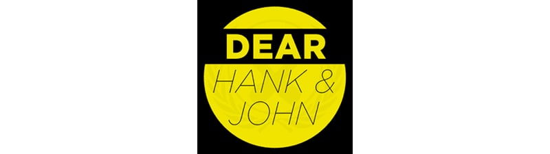 Best podcasts for teens - Dear Hank and John