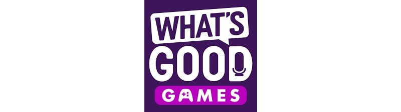 What's Good Games - great podcasts for teens