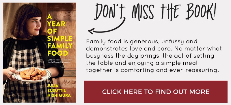 Don't miss Julia's new book A Year of Simple Family Food