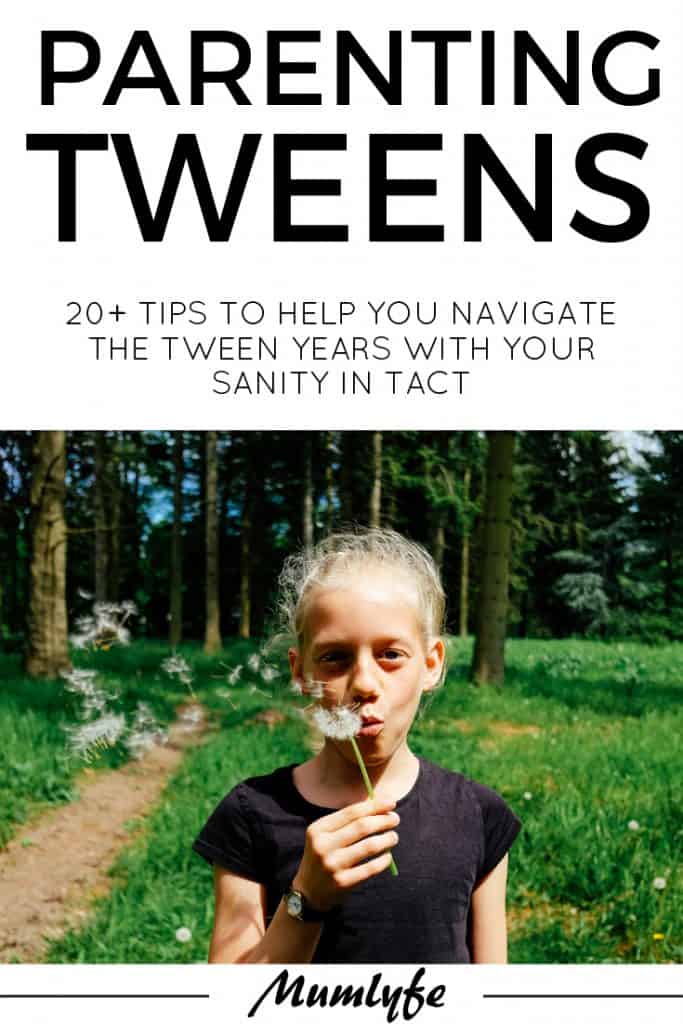 20 Tips For Parenting Tweens From Mums In The Thick Of It Mumlyfe