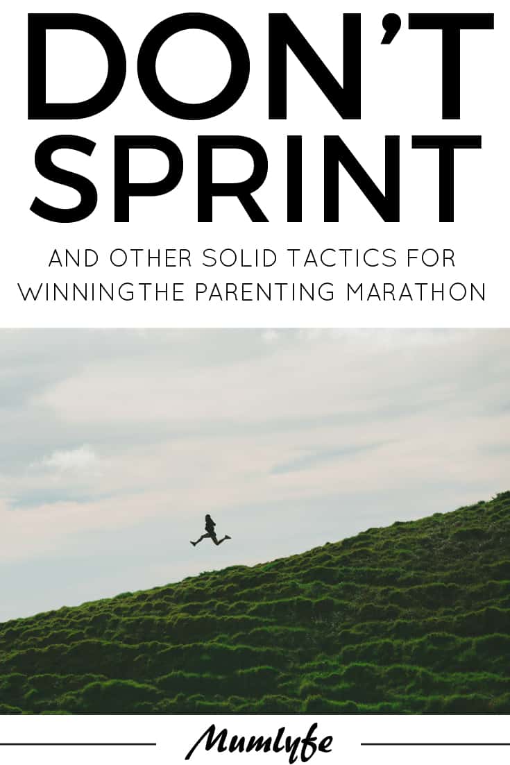 Parenting is a marathon not a sprint - tactics for winning the parenting marathon copy