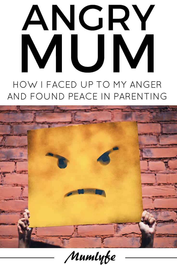 Angry mum - How I faced up to my anger and found peace in parenting