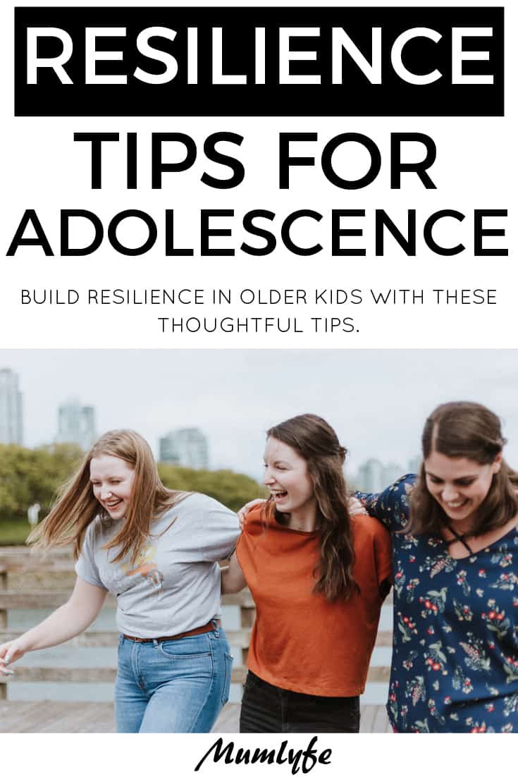 Resilience tips to help your kid cope with life #resilience #parenting #teens #tweens #mumlyfe