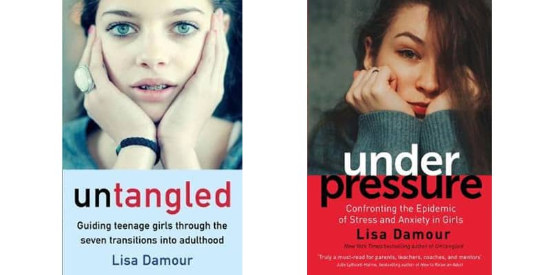 Great books for raising girls - Untangled by Lisa Damour and Under Pressure by Lisa Damour
