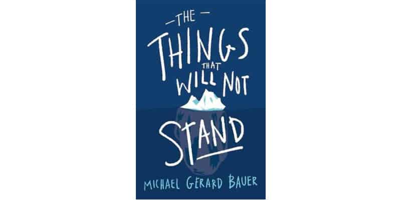 Reading list for teens - The Things That Will Not Stand