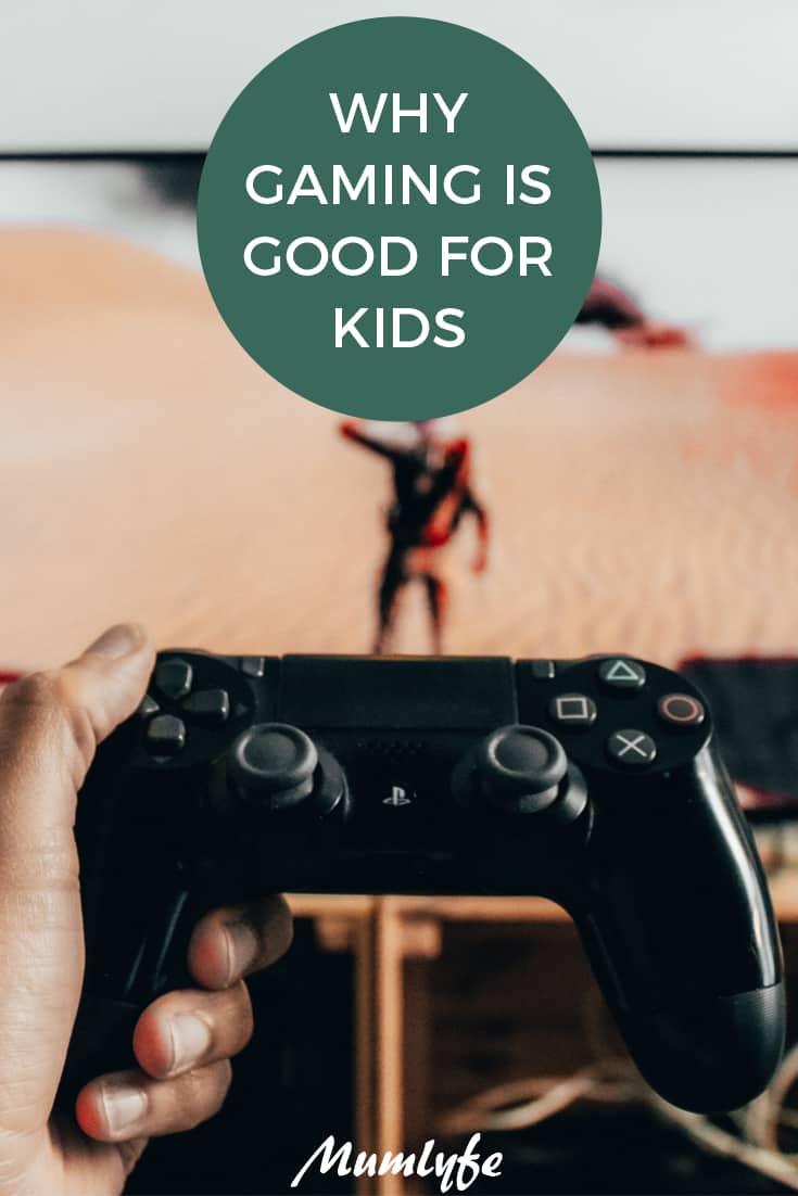 Why gaming is good for kids